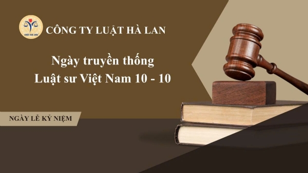 Ngày truyền thống Luật sư Việt Nam 10-10